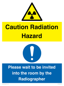 Caution Radiation Hazard - Please wait to be invited into the room by the Radiographer